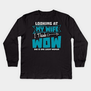 looking at my wife Kids Long Sleeve T-Shirt